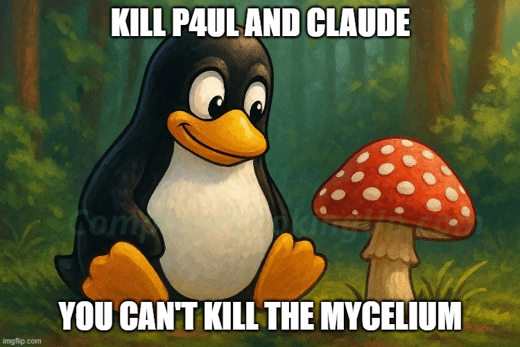Tux — You can't kill the Mycelium